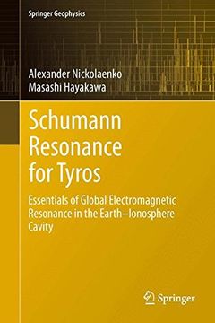 portada Schumann Resonance for Tyros: Essentials of Global Electromagnetic Resonance in the Earth-Ionosphere Cavity (Springer Geophysics)