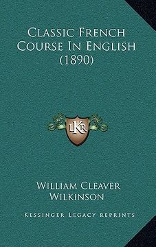 portada classic french course in english (1890) (en Inglés)