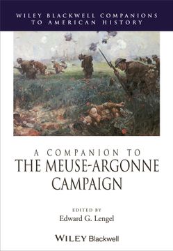 portada A Companion to the Meuse-Argonne Campaign (Wiley Blackwell Companions to American History) (en Inglés)