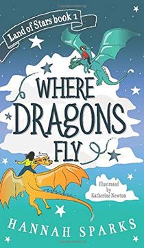portada Where Dragons fly (1) (Land of Stars) (en Inglés)