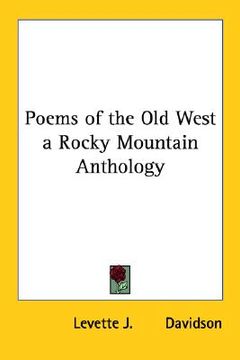 portada poems of the old west a rocky mountain anthology (in English)