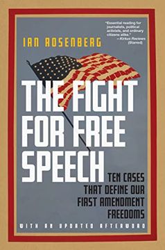 portada The Fight for Free Speech: Ten Cases That Define our First Amendment Freedoms (in English)
