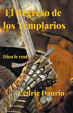portada El Regreso de los Templarios- Dieu le Veut