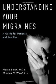 portada Understanding Your Migraines: A Guide for Patients and Families (en Inglés)