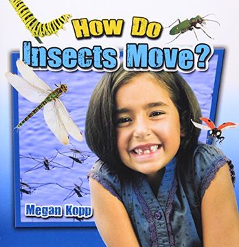 portada How do Insects Move? - Insects Close-Up (in English)