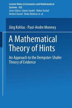 portada a mathematical theory of hints: an approach to the dempster-shafer theory of evidence (en Inglés)