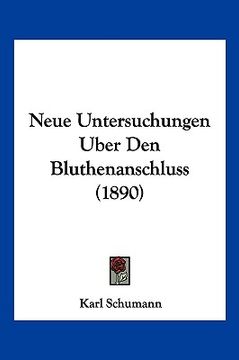 portada Neue Untersuchungen Uber Den Bluthenanschluss (1890) (in German)