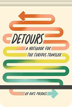 portada Detours: A Notebook for the Curious Traveler (en Inglés)