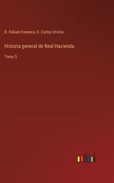 portada Historia general de Real Hacienda: Tomo 5