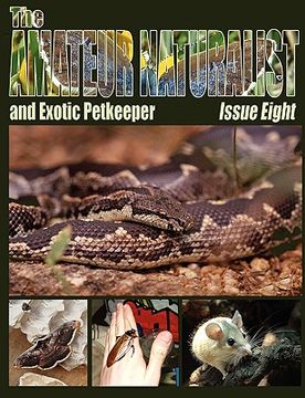 portada the amateur naturalist (and exotic petkeeper) #8 (in English)