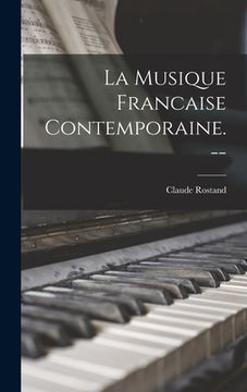portada La Musique Francaise Contemporaine. -- (en Inglés)
