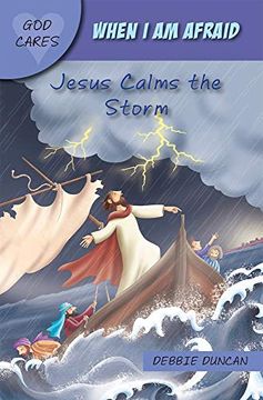 portada When i am Afraid: Jesus Calms the Storm (God Cares) (in English)