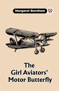 portada The Girl Aviators' Motor Butterfly (en Inglés)