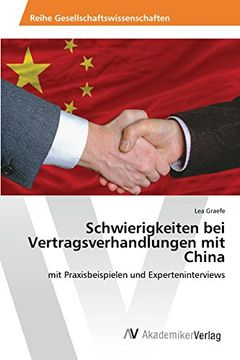 portada Schwierigkeiten bei Vertragsverhandlungen mit China: mit Praxisbeispielen und Experteninterviews