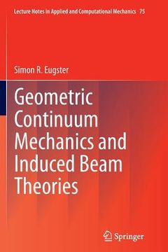 portada Geometric Continuum Mechanics and Induced Beam Theories (in English)