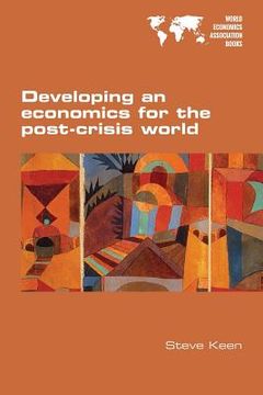 portada Developing an economics for the post-crisis world (in English)