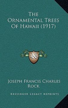 portada the ornamental trees of hawaii (1917) (en Inglés)
