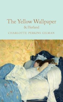 portada The Yellow Wallpaper & Herland: Charlotte Perkins Gilman (Macmillan Collector'S Library) (en Inglés)