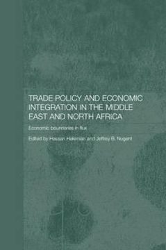 portada trade policy and economic integration in the middle east and north africa: economic boundaries in flux (en Inglés)