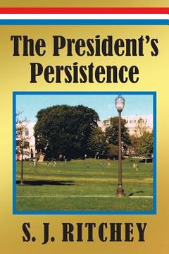 portada The President's Persistence (en Inglés)