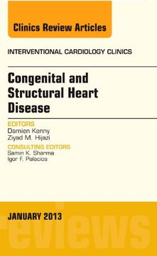 portada Congenital and Structural Heart Disease, An Issue of Interventional Cardiology Clinics, 1e (The Clinics: Internal Medicine)