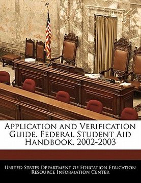 portada application and verification guide. federal student aid handbook, 2002-2003 (in English)