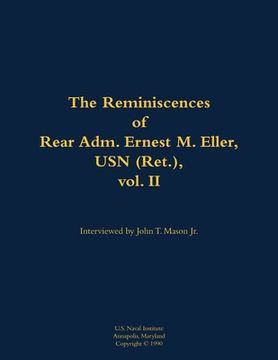 portada Reminiscences of Rear Adm. Ernest M. Eller, USN (Ret.), vol. 2 (en Inglés)