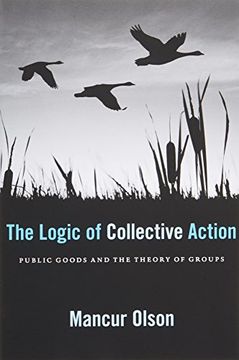 portada The Logic of Collective Action: Public Goods and the Theory of Groups, Second Printing With a new Preface and Appendix (Harvard Economic Studies) (en Inglés)