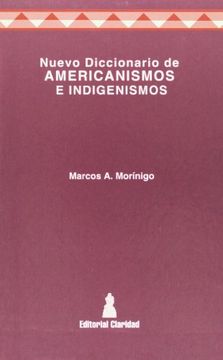 portada Nuevo Diccionario de Americanismos e Indigenismos (in Spanish)