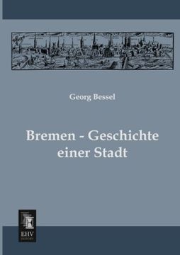 portada Bremen - Geschichte Einer Stadt