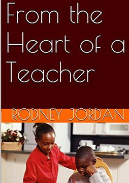 portada From the Heart of a Teacher (en Inglés)