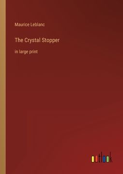 portada The Crystal Stopper: in large print (en Inglés)