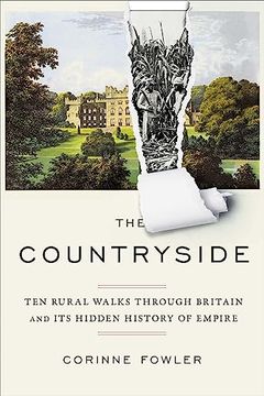 portada The Countryside: Ten Rural Walks Through Britain and Its Hidden History of Empire (en Inglés)