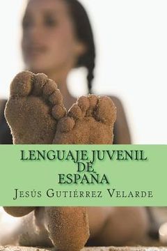portada Lenguaje juvenil de España (in Spanish)