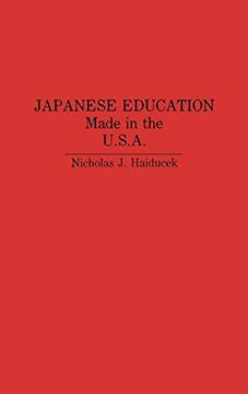 portada Japanese Education: Made in the U. S. A. (en Inglés)