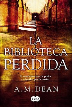 La Biblioteca Perdida = The Lost Library (fuera De Coleccion Suma., Band 741003)