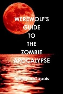 portada Werewolf's Guide to the Zombie Apocalypse (en Inglés)