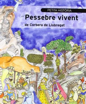 portada Petita Història Del Pessebre Vivent De Corbera De Llobregat (in Catalá)