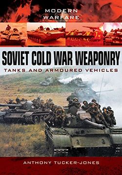 portada Soviet Cold War Weaponry: Tanks and Armoured Vehicles