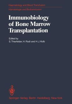 portada immunobiology of bone marrow transplantation: international seminar of the institut f r h matologie, gsf, munich under the auspices of the european co