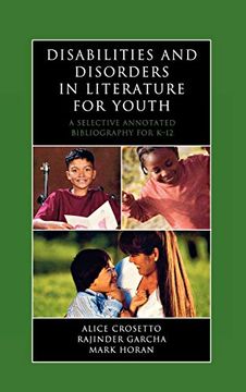 portada Disabilities and Disorders in Literature for Youth: A Selective Annotated Bibliography for K-12 (Literature for Youth Series) (en Inglés)