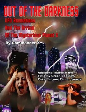 portada Out Of The Darkness: UFO Revelations And The Arrival Of The Mysterious Planet X (en Inglés)
