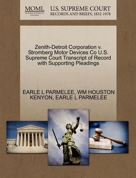 portada zenith-detroit corporation v. stromberg motor devices co u.s. supreme court transcript of record with supporting pleadings