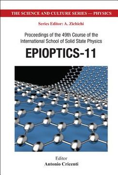 portada epioptics-11: proceedings of the 49th course of the international school of solid state physics (in English)