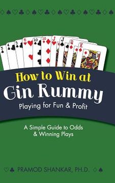 portada How To Win At Gin Rummy: Playing for Fun and Profit