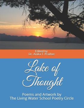 portada Lake of Thought: Poems and Artwork by The Living Water School Poetry Circle (en Inglés)
