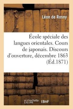 portada École Spéciale Des Langues Orientales. Cours de Japonais. Discours d'Ouverture, Prononcé (in French)