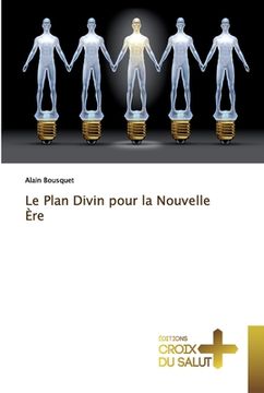 portada Le Plan Divin pour la Nouvelle Ère (in French)