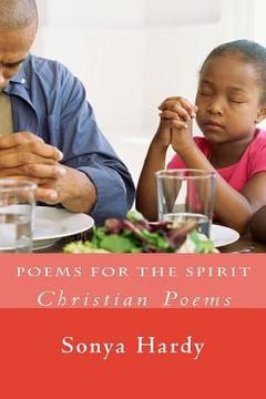 portada Poems for the Spirit: Christian Poems (en Inglés)
