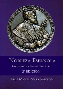 portada Nobleza Española. Grandezas Inmemoriales 2ª Edición (in Spanish)